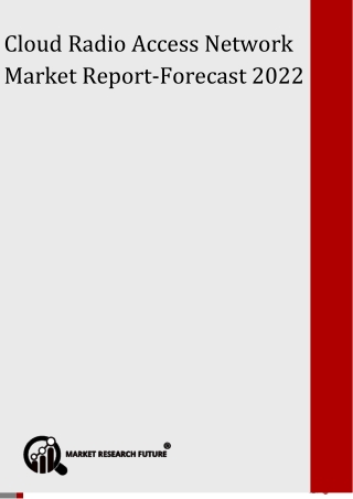 Cloud Radio Access Network Market