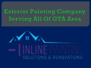 Exterior Painting Company Serving All Of GTA Area