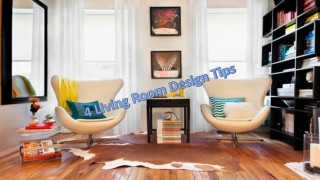 4 Living Room Design Tips