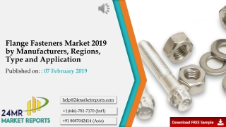 Flange Fasteners Market 2019 by Manufacturers, Regions, Type and Application