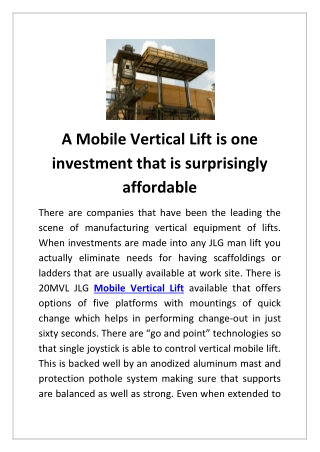 A Mobile Vertical Lift is one investment that is surprisingly affordable