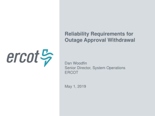 Dan Woodfin Senior Director, System Operations ERCOT May 1, 2019