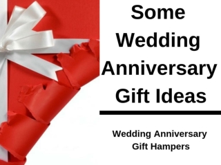 Wedding Anniversary Gift Hampers Ideas