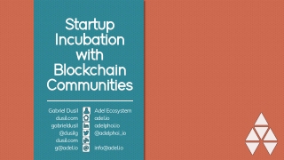 Startup Incubation with Blockchain Communities ▲ London