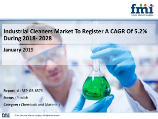 Industrial Cleaners Market Scenario Revenue To Expand 5.2% Over 2018- 2028