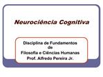 Neuroci ncia Cognitiva