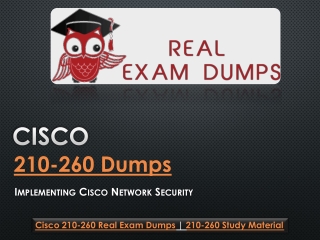 Cisco 210-260 Exam Dumps Material | Realexamdumps.com