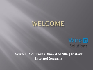 Wire-IT Solutions | 844-313-0904 | Instant Internet Security