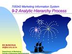 705342 Marketing Information System 9-2 Analytic Hierarchy Process
