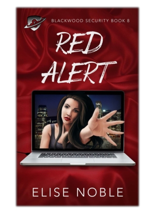 [PDF] Free Download Red Alert By Elise Noble