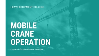 Mobile Crane Operation Programs in Georgia, Oklahoma, Washington