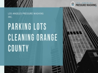 Parking lots cleaning orange county