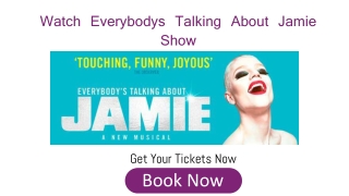 Buy Cheap Everybody’s Talking About Jamie Tickets