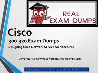 Cisco 300-320 Practice Exam Questions and Answers | Realexamdumps.com