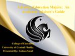 Advising Education Majors: An Academic Advisor s Guide