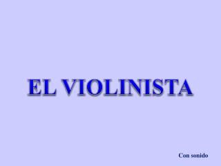 EL VIOLINISTA