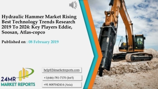Hydraulic Hammer Market Rising Best Technology Trends Research 2019 To 2024: Key Players Eddie, Soosan, Atlas-copco