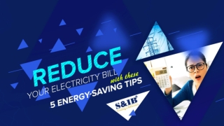 Reduce Your Electricity Bill with these 5 Energy-Saving Tips