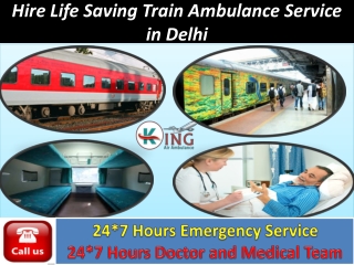 Hire Life Saving Train Ambulance Service in Delhi