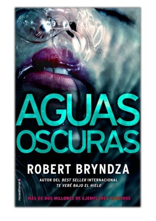 [PDF] Free Download Aguas oscuras By Robert Bryndza