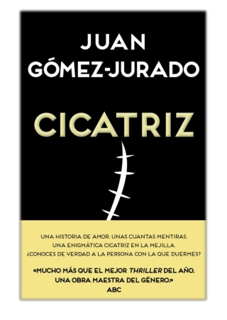 [PDF] Free Download Cicatriz By Juan Gómez-Jurado