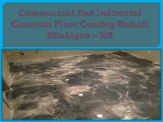 Commercial And Industrial Concrete Floor Coating Detroit Michigan