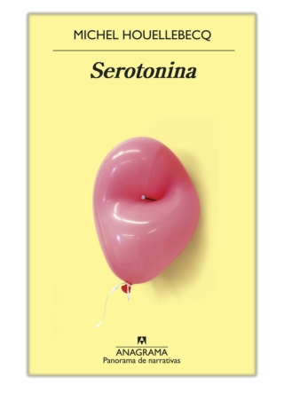 [PDF] Free Download Serotonina By Michel Houellebecq