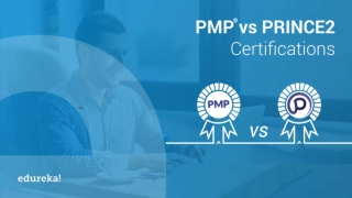 PMP® vs PRINCE2 | Project Management Certification | PMP® Certification Training | Edureka