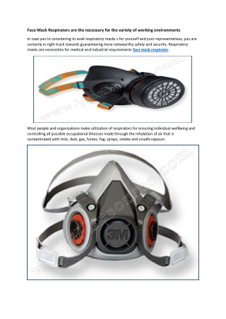 Face Mask Respirators are the necessary for the variety of working environments