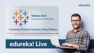 Customer-Product Analysis With Tableau | Tableau Training For Beginners | Tableau Tutorial | Edureka