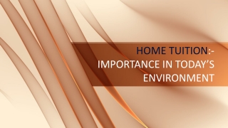 HOME TUITION:- IMPORTANCE IN TODAY’S ENVIRONMENT