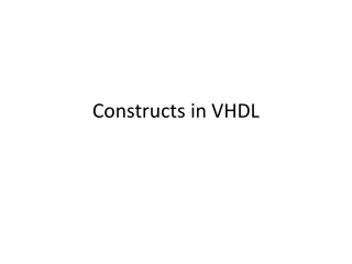 Constructs in VHDL