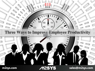 Three Ways to Improve Employee Productivity