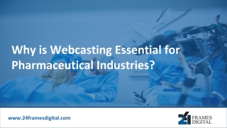 Why is Webcasting Essential for Pharmaceutical Industries?