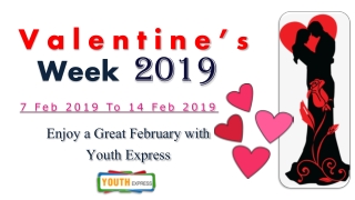Valentine's Week 7 Feb 2019 to 14 Feb 2019 - Youth Express