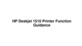 HP Deskjet 1510 Printer Function Guidance
