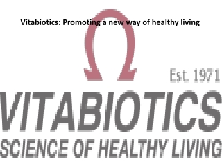 Vitabiotics: Promoting a new way of healthy living