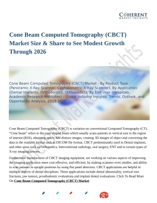 Cone Beam Computed Tomography (CBCT) Market Enhancement in Medical Sector 2018 to 2026