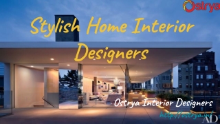 Stylish home interior designers
