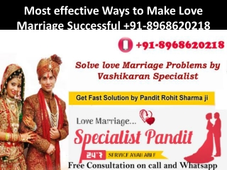 Most effective Ways to Make Love Marriage Successful 91-8968620218