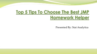 Top 5 Tips To Choose The Best JMP Homework Helper