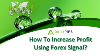 How To Increase Profit Using Forex Signal?
