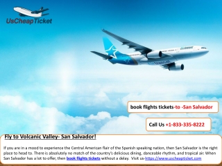 Fly to Volcanic Valley- San Salvador!
