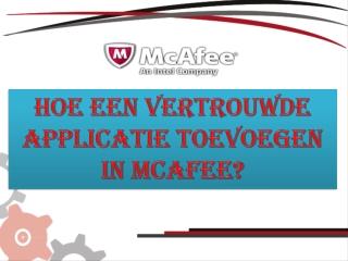 Hoe een vertrouwde applicatie toevoegen in McAfee?