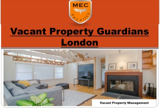 Vacant Property Guardians London