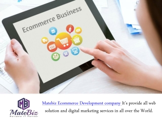 All About Ecommerce Development Service From Matebiz