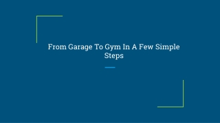From Garage To Gym In A Few Simple Steps