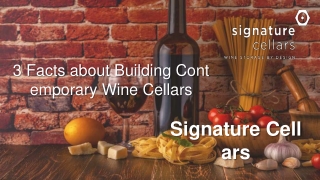 3 Facts about Building Contemporary Wine Cellars