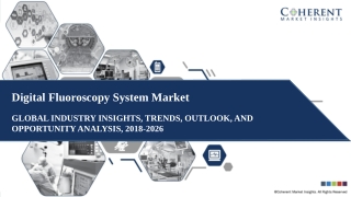 Digital Fluoroscopy System Market 2019 Future Insights and Forecast 2026