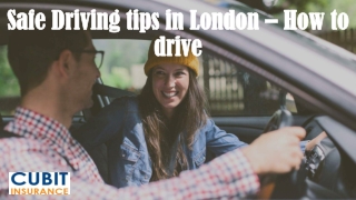 Safe Driving tips in London – How to drive
